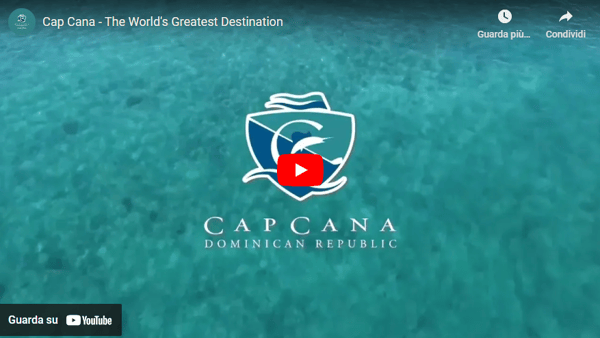 Cap Cana - The World's Greater Destinantion - Vive Cap Cana